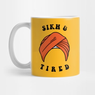 Sikh And Tired Mug